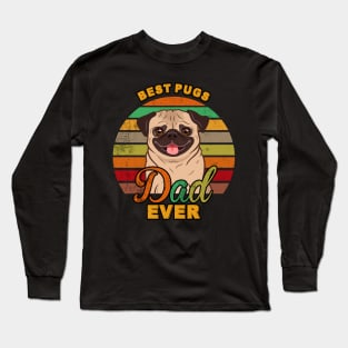 Best Pugs Dad Ever Long Sleeve T-Shirt